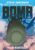 Bomb (Graphic Novel): The Race to Build–and Steal–the World’s Most Dangerous Weapon